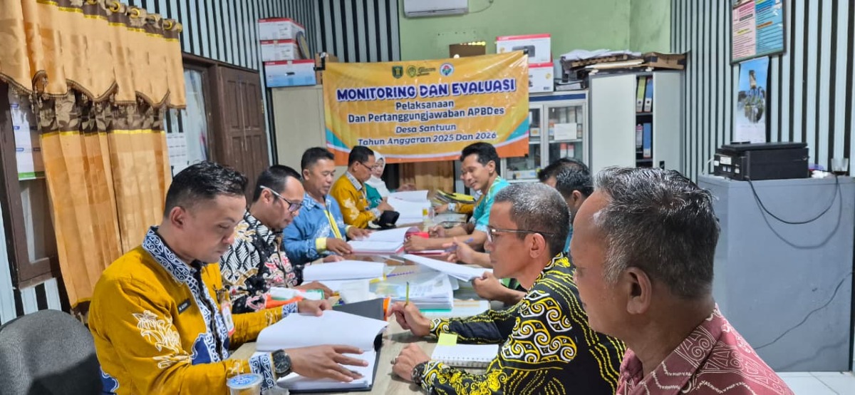 Monitoring dan Evaluasi Pelaksanaan dan Pertanggungjawaban APBDes Desa Santuun Tahun Anggaran 2025 dan 2026