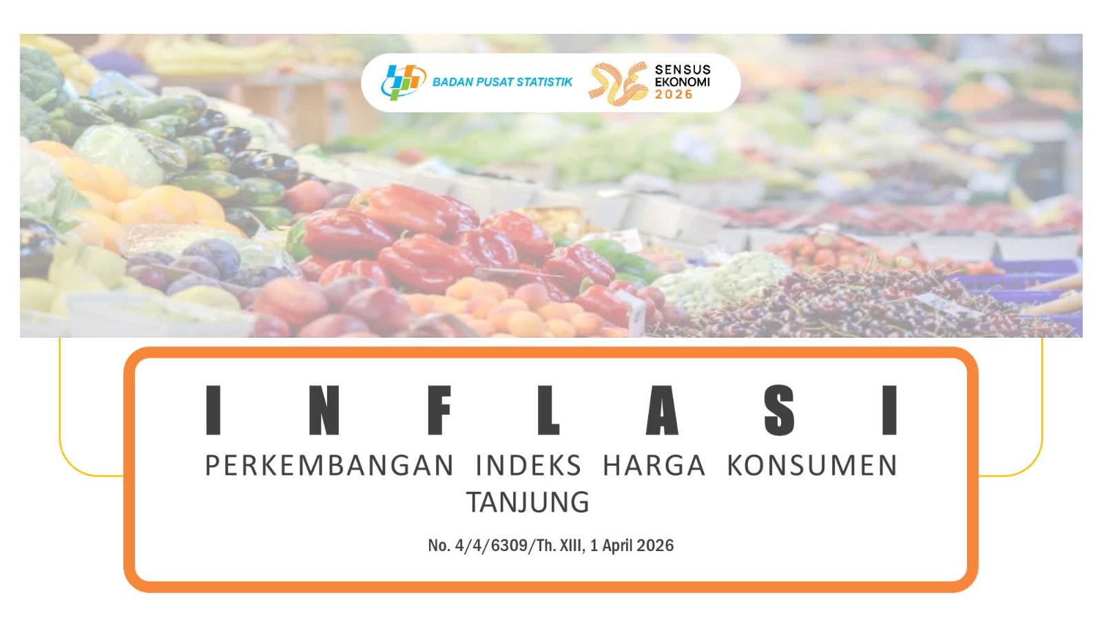 Inflasi Tanjung Maret 2026 Capai 0,45 Persen, Kenaikan Harga Pangan Jadi Pendorong Utama