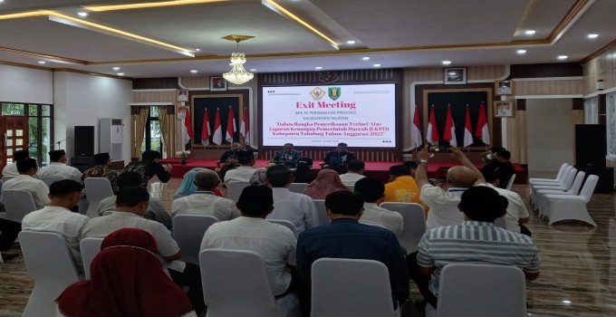Exit Metting BPK RI Perwakilan Provinsi Kalsel Dalam Rangka Pemeriksaan Terperinci Atas LKPD Kabupaten Tabalong TA.2022