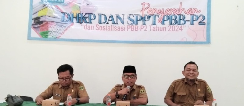 Penyerahan DHKP dan SPPT PBB-P2 dan Sosialisasi PBB-P2 Tahun 2024