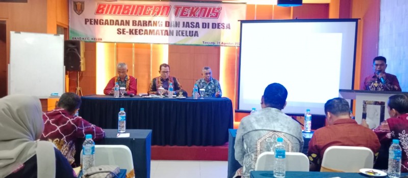 Bimbingan Teknis Pengadaan Barang dan Jasa Di Desa Se Kecamatan Kelua