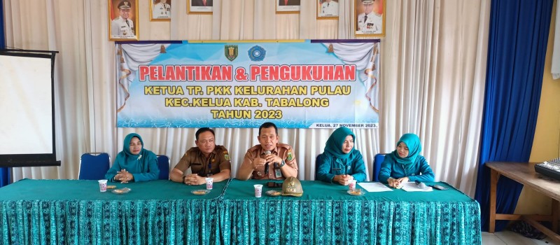 Pelantikan dan Pengukuhan Ketua TP. PKK Kelurahan Pulau Kecamatan Kelua Kabupaten Tabalong Tahun 2023