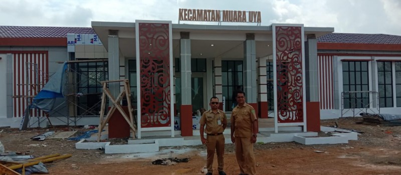 Monetoring kegiatan pembangunan Kantor Kec. Muara Uya..
