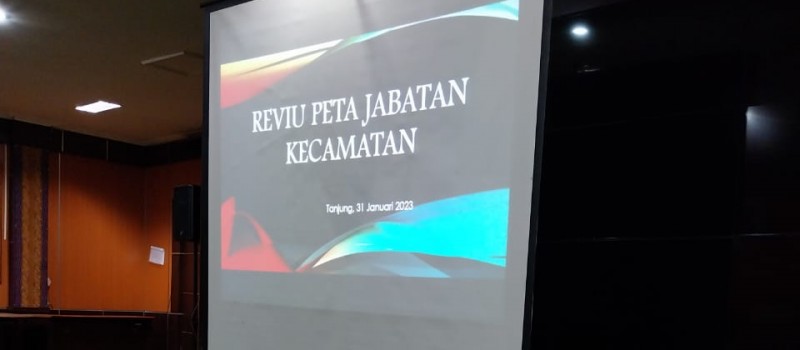 Reviuw Peta Jabatan Kecamatan