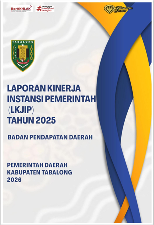 LAPORAN KINERJA INSTANSI PEMERINTAH (LKJIP)  TAHUN 2025 BADAN PENDAPATAN DAERAH KABUPATEN TABALONG